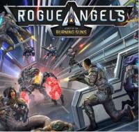 Forside til Rogue Angels - Legacy of the Burning Suns