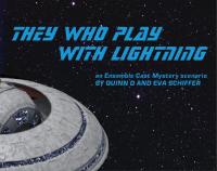 Forside til An Ensemble Cast Mystery: They Who Play With Lightning