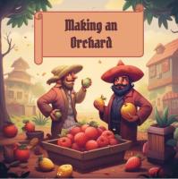 Front page for Making an Orchard