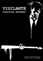 Front page for Vigilante: Justified Revenge?